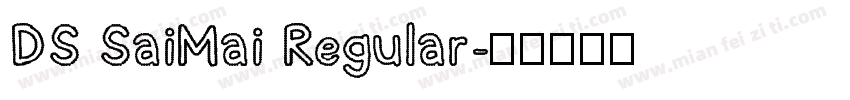 DS SaiMai Regular字体转换